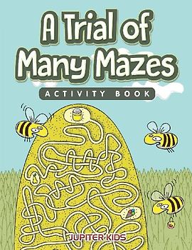 A Trial of Many Mazes Activity Book