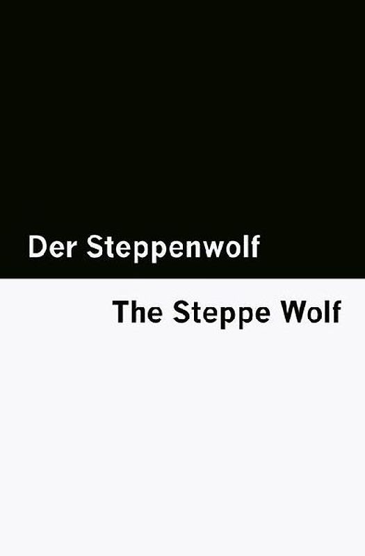 Der Steppenwolf / The Steppe Wolf [Bilingual Edition] - German & English (Vol II of II)