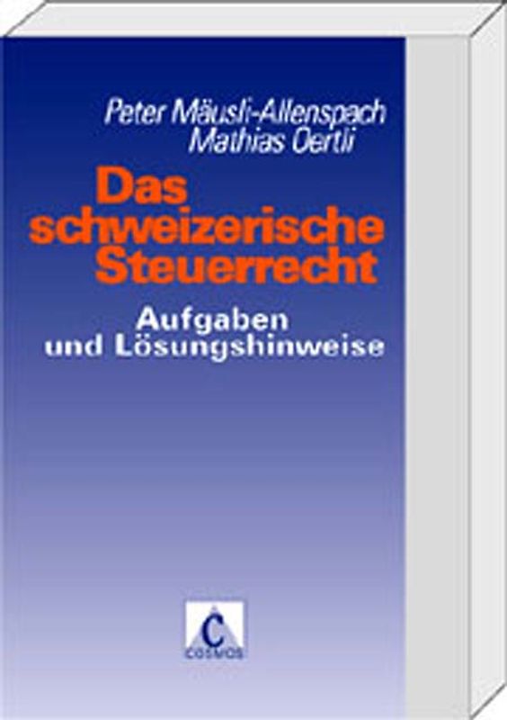 Das schweizerische Steuerrecht