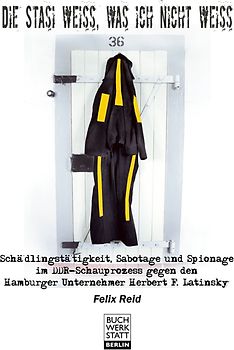 Die Stasi weiß, was ich nicht weiß