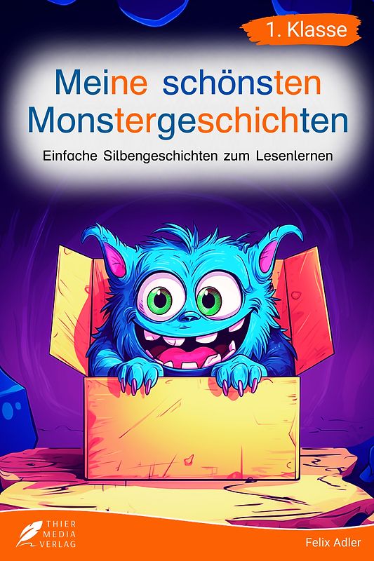 Silbenbuch 1. Klasse - Meine schönsten Monstergeschichten