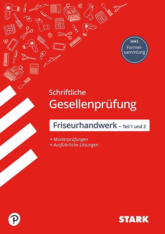 STARK Friseurhandwerk - Schriftliche Abschlussprüfung Teil 1 und 2 - Prüfungsvorbereitung
