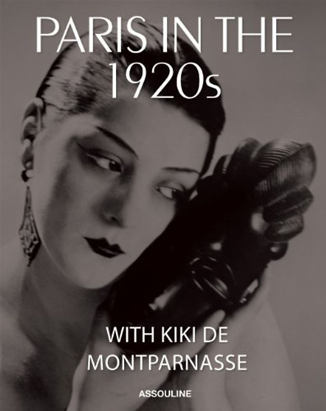 Paris in the 1920's: With Kiki de Montparnasse - Girard, Xavier