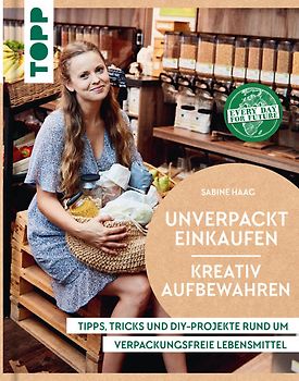 Unverpackt einkaufen - Kreativ aufbewahren