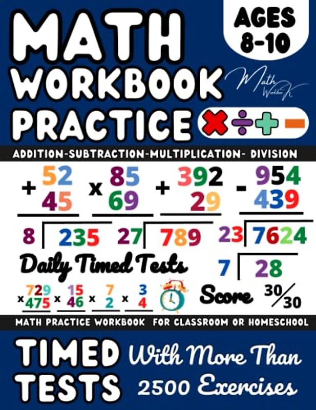 Maths Book for 8-10 Year Olds, Addition, Subtraction, Multiplication, Division , Ks2 Maths workbook Year 4, 5: Adding, Subtracting, Multiplying & ... and Revision ( Kids Ages 8-10 ), Grade 3-4