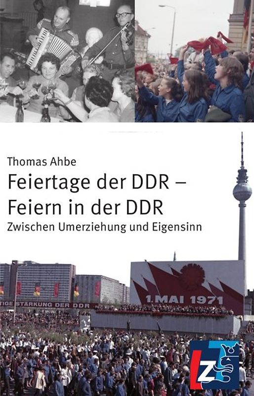 Feiertage der DDR – Feiern in der DDR