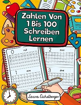 Zahlen Von 1 Bis 100 Schreiben Lernen
