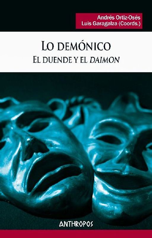 Lo demónico : el duende y el daimon