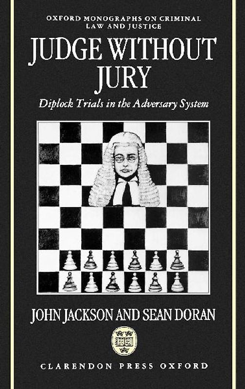 Judge Without Jury ' Diplock Trials in the Adversary System ' (Omclj)
