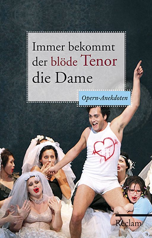 Immer bekommt der blöde Tenor die Dame