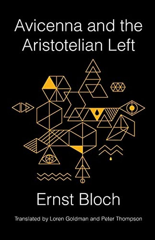Avicenna and the Aristotelian Left (New Directions in Critical Theory, Band 63)