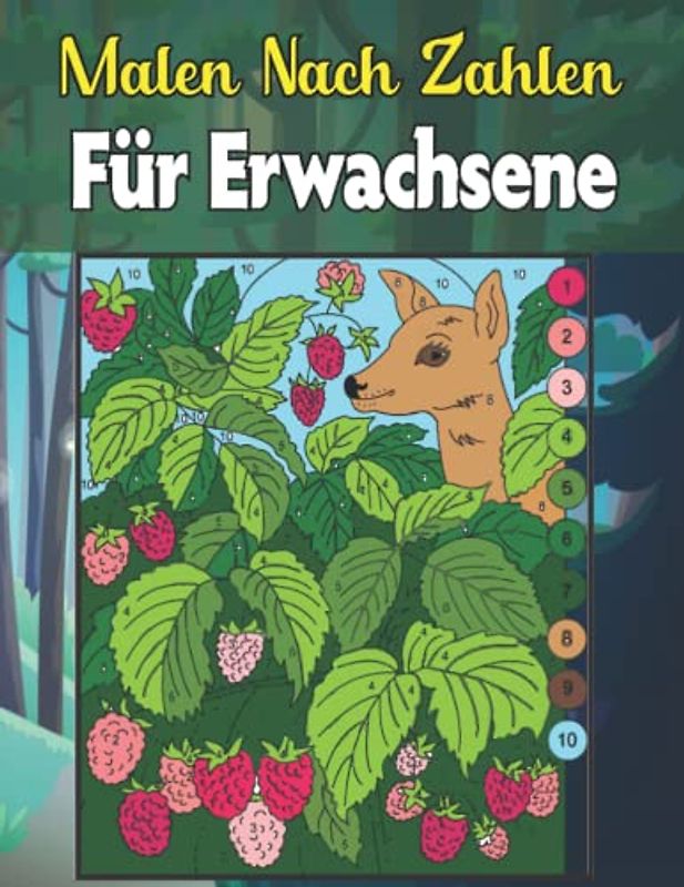 Malen Nach Zahlen für Erwachsene: Einfaches Großdruck-Malbuch für Erwachsene mit Blumen, Gärten, Landschaften