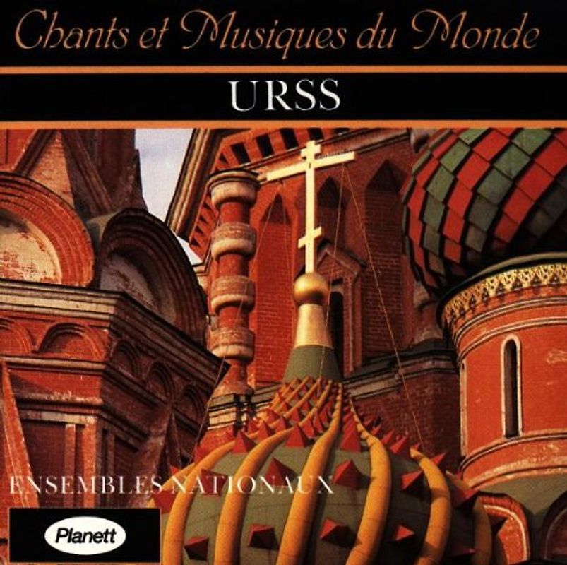 Ensembles Nationaux - Chants et Musiques du Monde - URSS