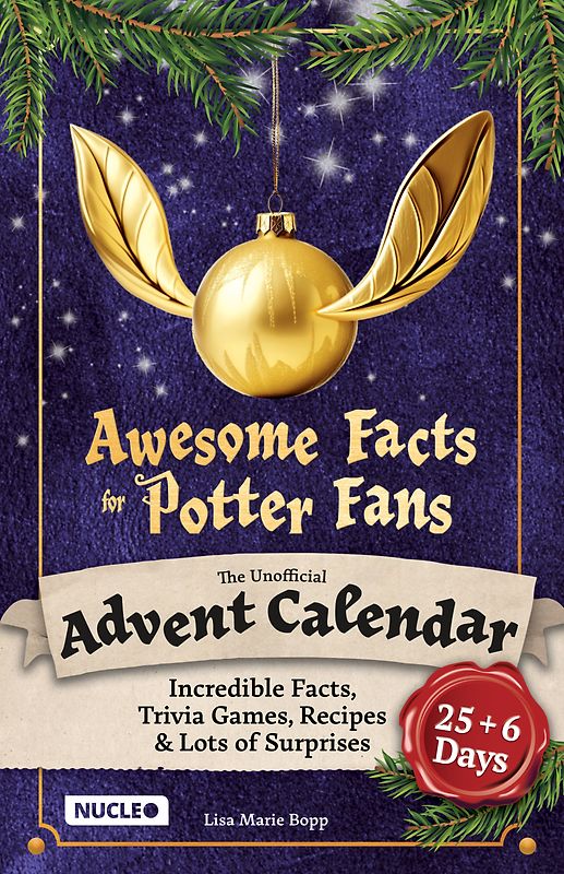 Awesome Facts for Potter Fans: The Unofficial Advent Calendar