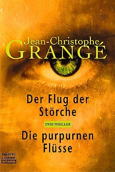 Der Flug der Störche/Die purpurnen Flüsse