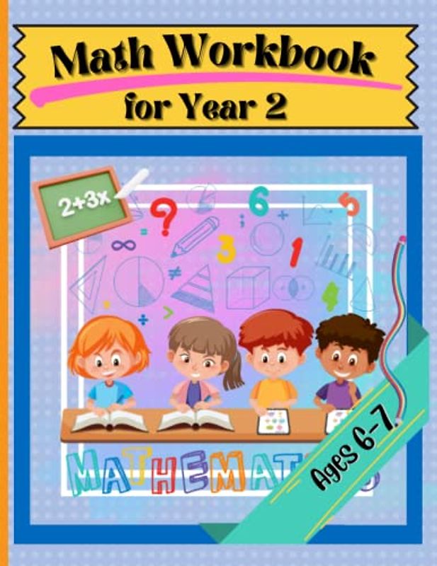 Math Workbook for Year 2 Ages 6-7: Ideal for Home Learning| With pages with solving exercises