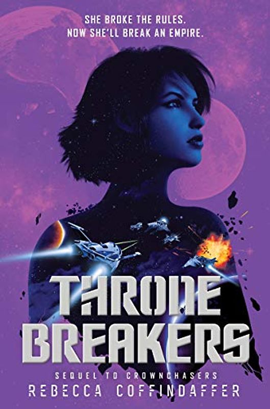Thronebreakers (Crownchasers, 2, Band 2)