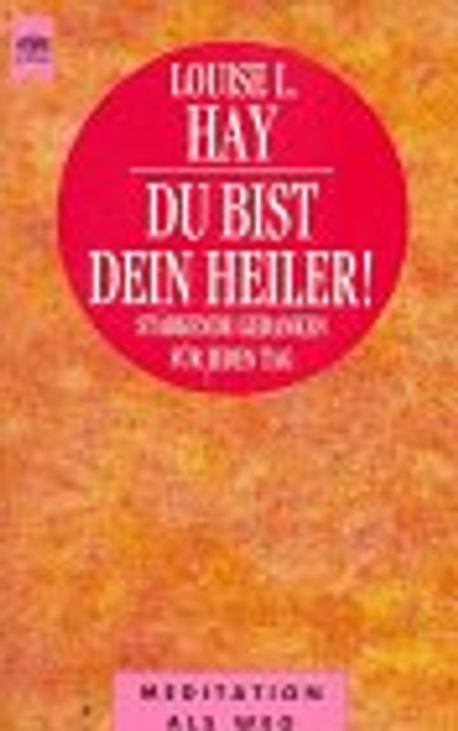 Du bist Dein Heiler!