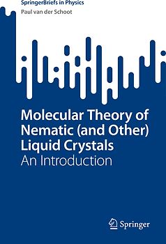 Molecular Theory of Nematic (and Other) Liquid Crystals