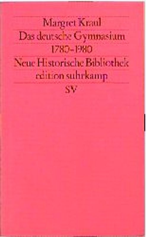 Das deutsche Gymnasium 1780-1980