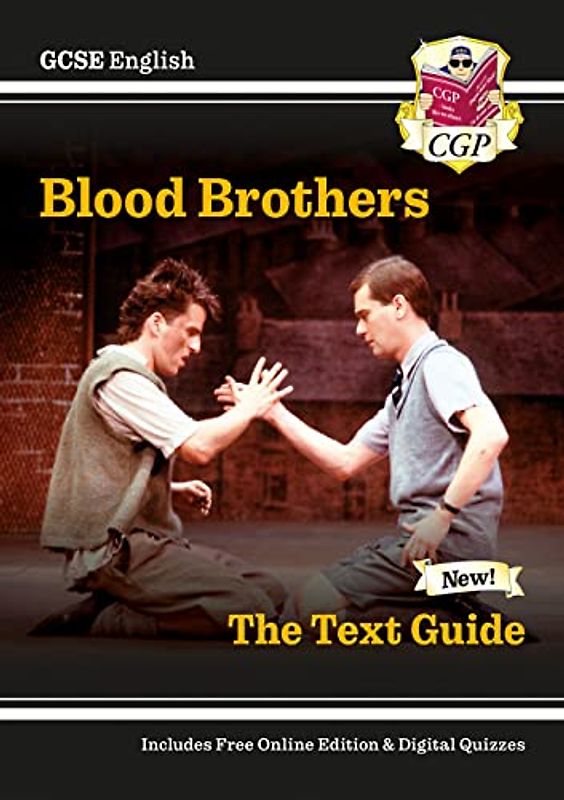 New GCSE English Text Guide - Blood Brothers includes Online Edition & Quizzes: perfect for 2022 and 2023 exam revision (CGP GCSE English 9-1 Revision)