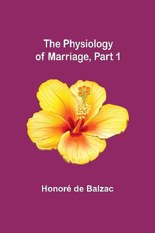 The Physiology of Marriage, Part 1