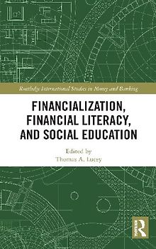 Financialization, Financial Literacy, and Social Education