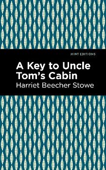 A Key to Uncle Tom's Cabin