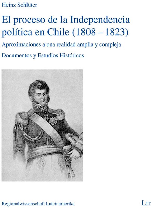 El proceso de la Independencia política en Chile (1808-1823)