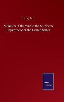 Memoirs of the War in the Southern Department of the United States