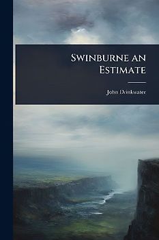 Swinburne an Estimate