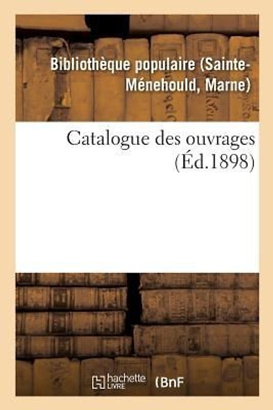 Catalogue Des Ouvrages