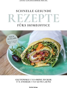 Schnelle gesunde Rezepte fürs Homeoffice