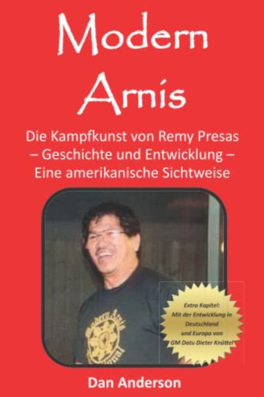 Modern Arnis - Die Kampfkunst von Remy Presas: – Geschichte und Entwicklung – Eine amerikanische Sichtweise