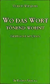 Wo das Wort tönend wohnt