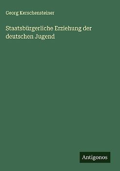 Staatsbürgerliche Erziehung der deutschen Jugend
