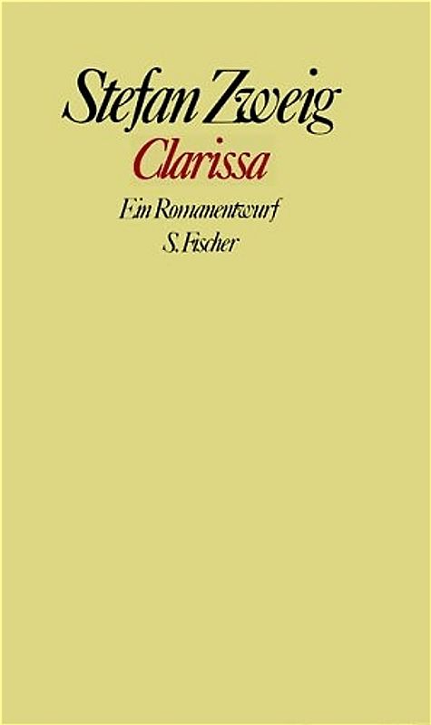 Stefan Zweig. Gesammelte Werke in Einzelbänden / Clarissa