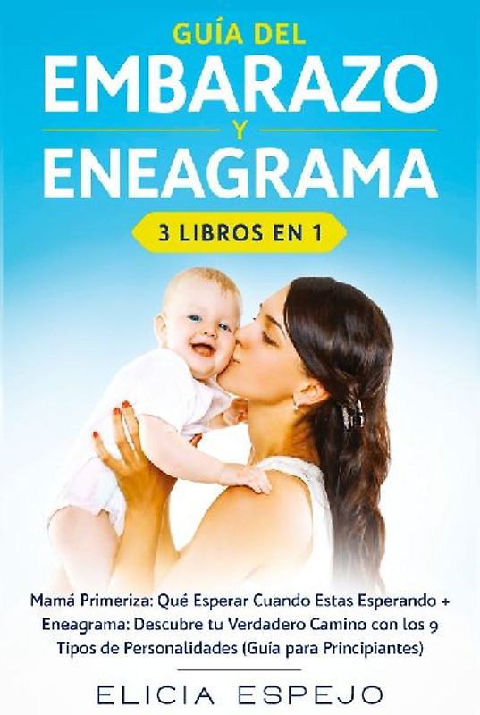 Guía del embarazo y eneagrama 3 libros en 1