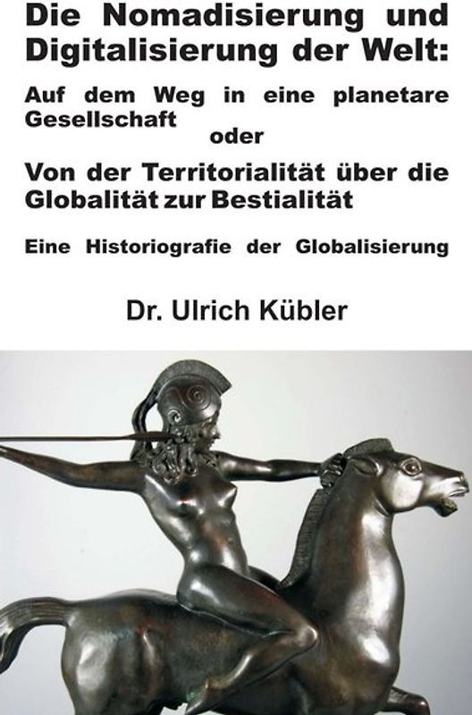 Die Nomadisierung und Digitalisierung der Welt