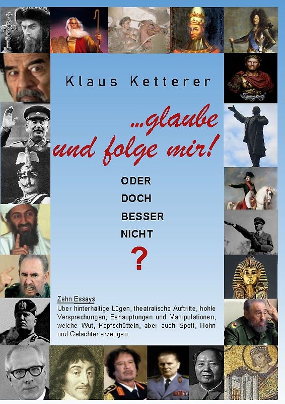 ... glaube und folge mir!