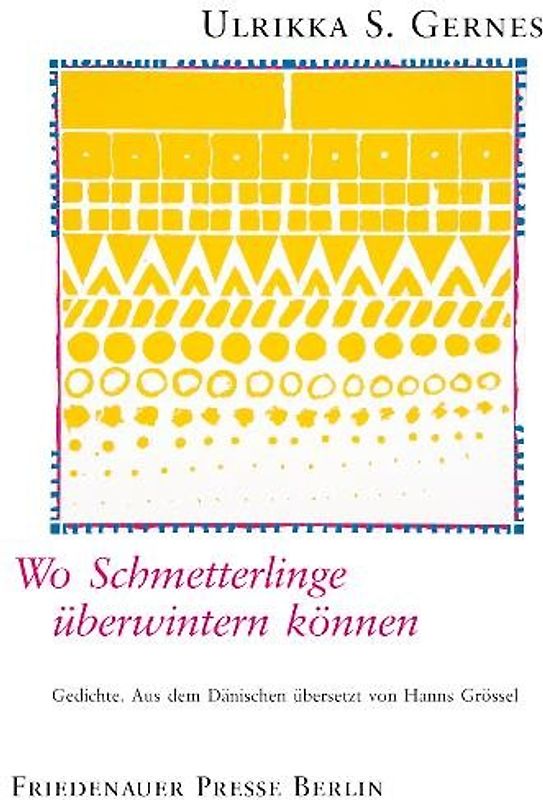 Wo Schmetterlinge überwintern können. Gedichte