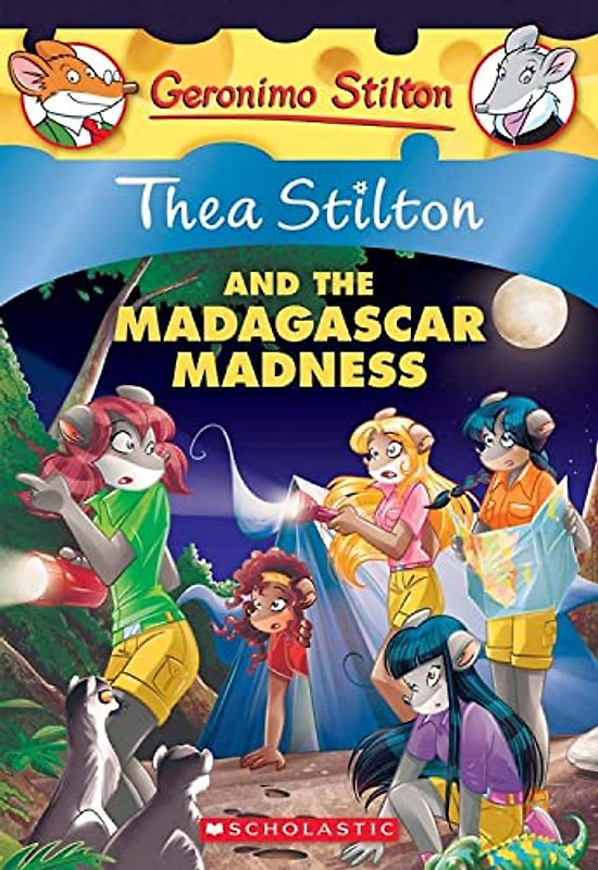 Thea Stilton and the Madagascar Madness: A Geronimo Stilton Adventure Volume 24