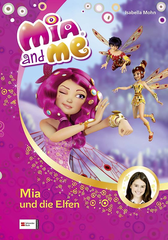 Mia and me, Band 01. Mia und die Elfen