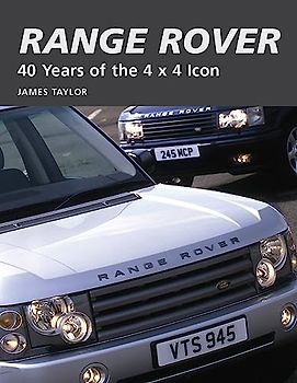 Range Rover: 40 Years of the 4x4 icon