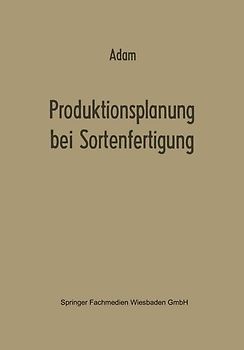 Produktionsplanung bei Sortenfertigung