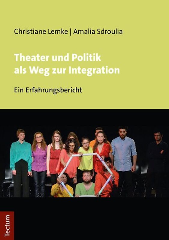 Theater und Politik als Weg zur Integration