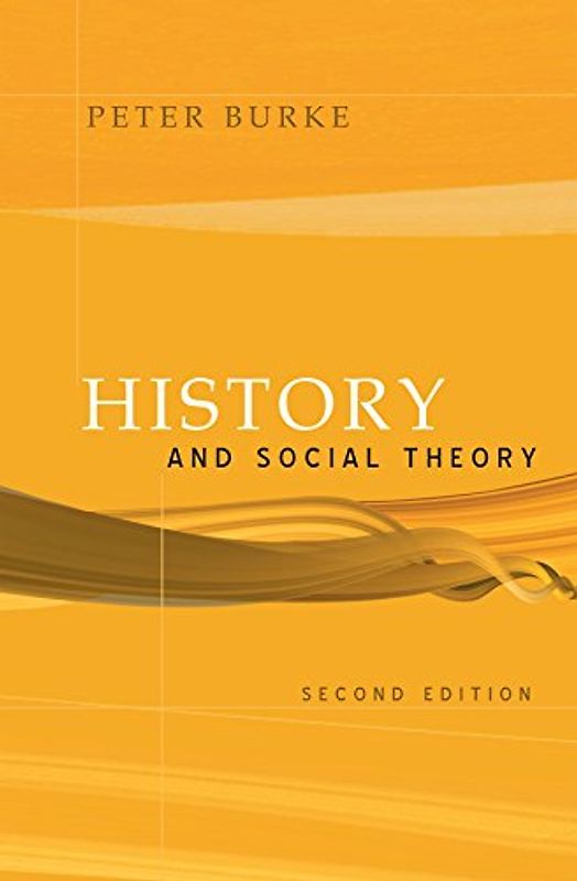 History and Social Theory - Peter Burke