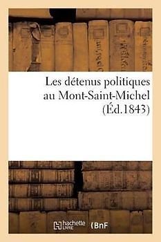 Les Détenus Politiques Au Mont-Saint-Michel
