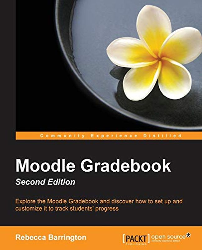 Moodle Gradebook - Second Edition (English Edition)