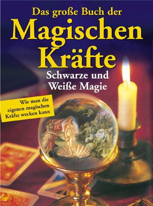 Das grosse Buch der Magischen Kräfte
